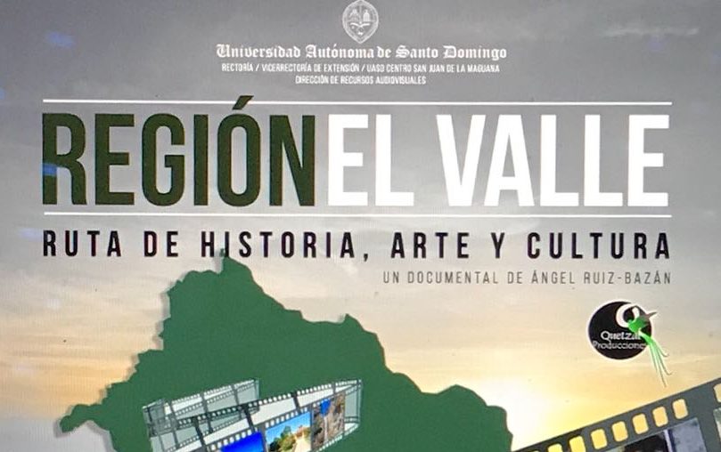 Documental «Región El Valle, Ruta de Historia, Arte y Cultura»