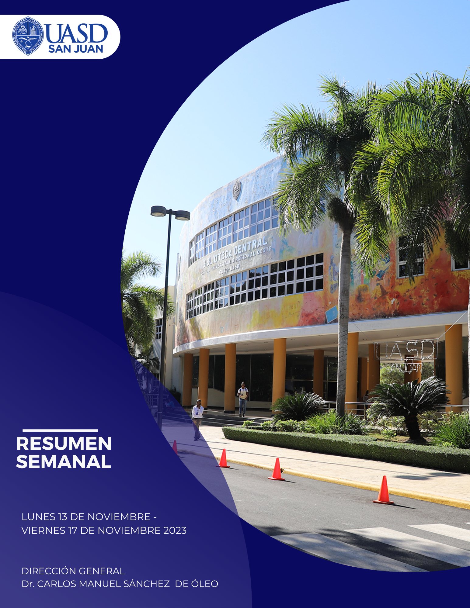 UASD Recinto San Juan, Resumen Semanal.